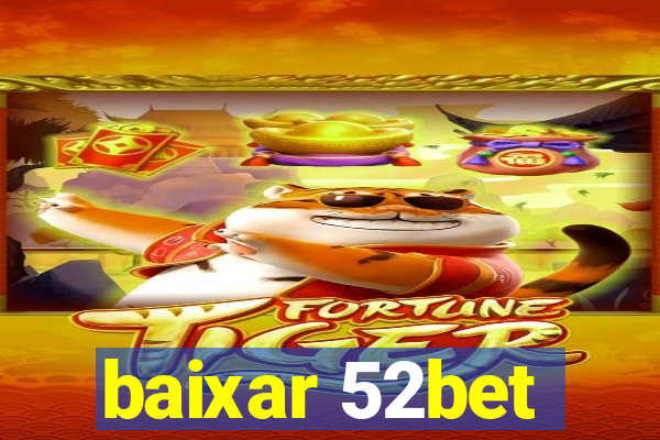 baixar 52bet